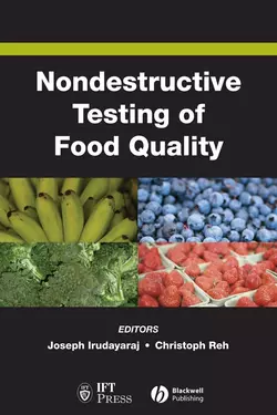 Nondestructive Testing of Food Quality, Joseph Irudayaraj