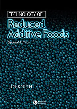 Technology of Reduced Additive Foods, Jim Smith