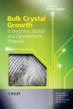 Bulk Crystal Growth of Electronic, Optical and Optoelectronic Materials, Peter Capper