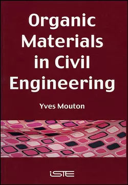 Organic Materials in Civil Engineering, Yves Mouton