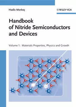 Handbook of Nitride Semiconductors and Devices, Materials Properties, Physics and Growth, Hadis Morkoc