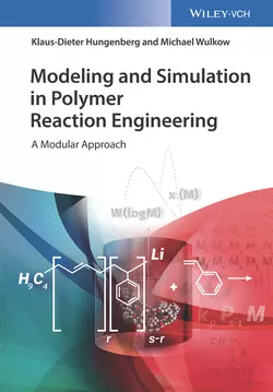 Modeling and Simulation in Polymer Reaction Engineering, Klaus-Dieter Hungenberg