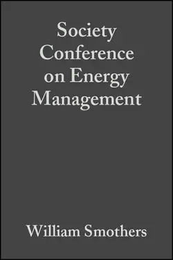 Society Conference on Energy Management William Smothers