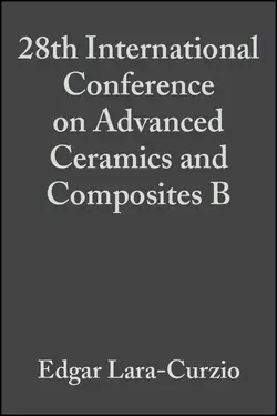 28th International Conference on Advanced Ceramics and Composites B, Edgar Lara-Curzio