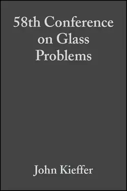 58th Conference on Glass Problems, John Kieffer