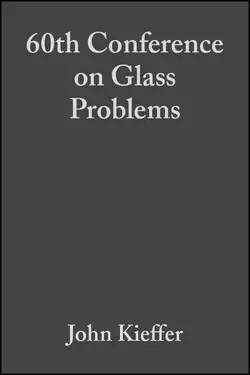 60th Conference on Glass Problems, John Kieffer