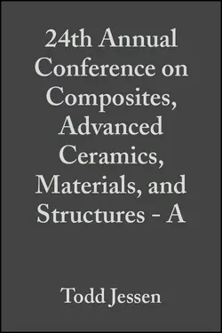 24th Annual Conference on Composites, Advanced Ceramics, Materials, and Structures - A, Ersan Ustundag