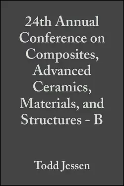 24th Annual Conference on Composites, Advanced Ceramics, Materials, and Structures - B, Ersan Ustundag