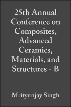 25th Annual Conference on Composites, Advanced Ceramics, Materials, and Structures - B, Todd Jessen