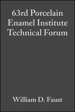 63rd Porcelain Enamel Institute Technical Forum William Faust