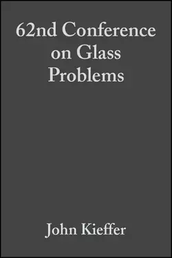 62nd Conference on Glass Problems, John Kieffer