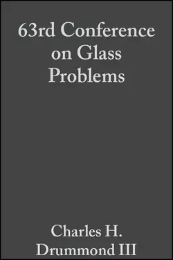 63rd Conference on Glass Problems Charles H. Drummond