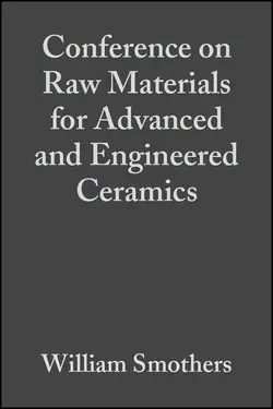 Conference on Raw Materials for Advanced and Engineered Ceramics, William Smothers