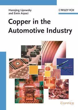 Copper in the Automotive Industry Emin Arpaci и Hansjörg Lipowsky