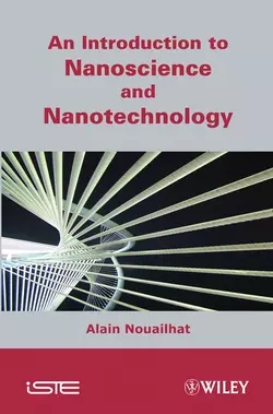 An Introduction to Nanosciences and Nanotechnology, Alain Nouailhat