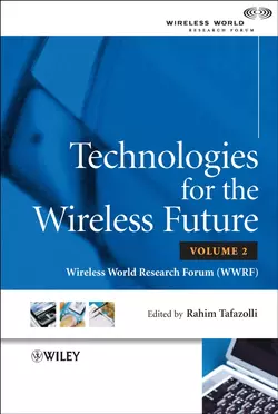 Technologies for the Wireless Future, Rahim Tafazolli