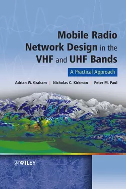 Mobile Radio Network Design in the VHF and UHF Bands, Adrian Graham