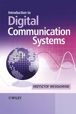 Introduction to Digital Communication Systems, Krzysztof Wesolowski