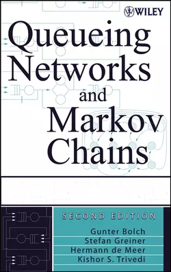 Queueing Networks and Markov Chains, Gunter Bolch