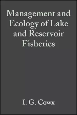 Management and Ecology of Lake and Reservoir Fisheries, Ian Cowx