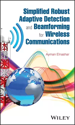 Simplified Robust Adaptive Detection and Beamforming for Wireless Communications, Ayman Elnashar