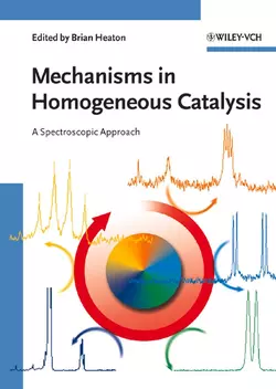 Mechanisms in Homogeneous Catalysis Brian Heaton