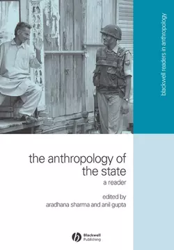 The Anthropology of the State, Akhil Gupta