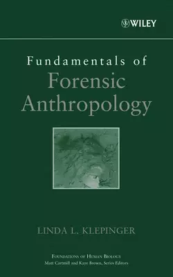 Fundamentals of Forensic Anthropology Linda Klepinger