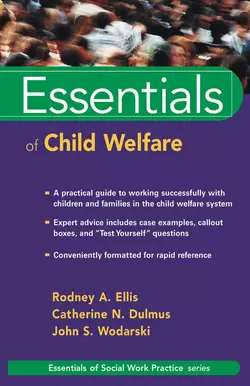 Essentials of Child Welfare, Catherine N. Dulmus