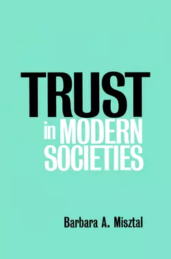 Trust in Modern Societies Barbara Misztal