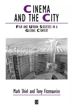 Cinema and the City Mark Shiel и Tony Fitzmaurice