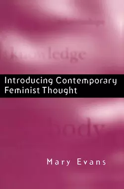 Introducing Contemporary Feminist Thought Mary Evans