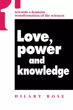 Love  Power and Knowledge Hilary Rose