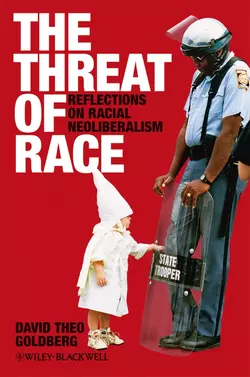 The Threat of Race, David Goldberg