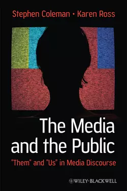 The Media and The Public Karen Ross и Stephen Coleman