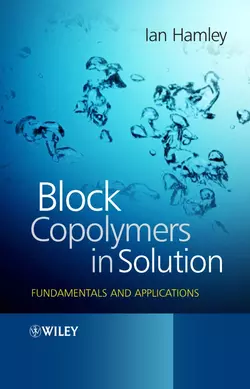 Block Copolymers in Solution Ian Hamley