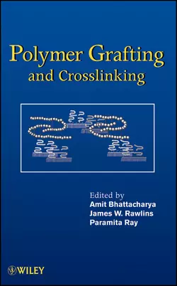 Polymer Grafting and Crosslinking, Amit Bhattacharya