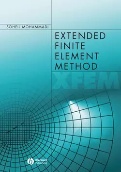 Extended Finite Element Method, Soheil Mohammadi