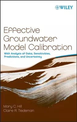 Effective Groundwater Model Calibration, Claire Tiedeman