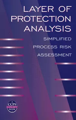 Layer of Protection Analysis, CCPS (Center for Chemical Process Safety)