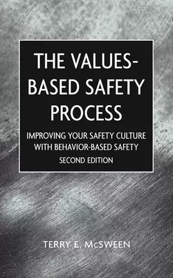 Values-Based Safety Process, Terry McSween