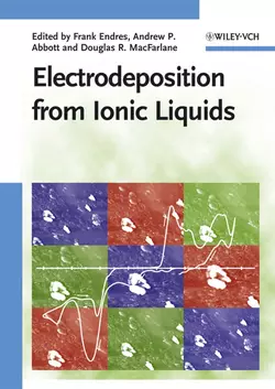 Electrodeposition from Ionic Liquids, Andrew Abbott