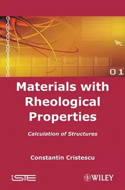 Materials with Rheological Properties, Constantin Cristescu