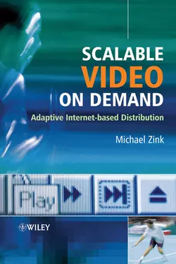 Scalable Video on Demand, Michael Zink