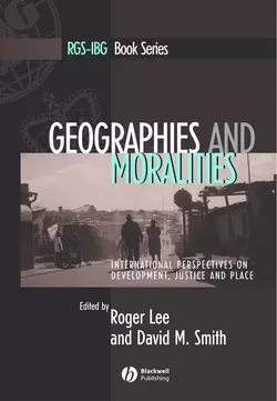 Geographies and Moralities Roger Lee и David Smith