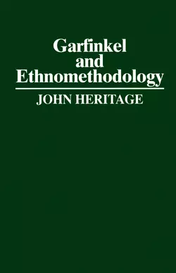 Garfinkel and Ethnomethodology John Heritage