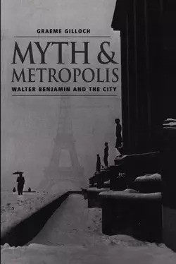 Myth and Metropolis, Graeme Gilloch