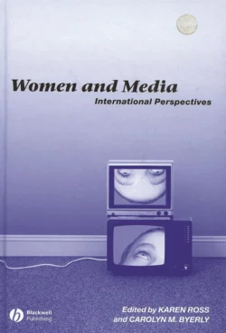 Women and Media Karen Ross и Carolyn Byerly