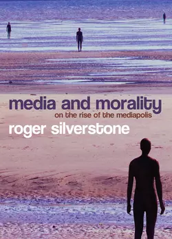 Media and Morality, Roger Silverstone