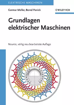 Grundlagen elektrischer Maschinen, Bernd Ponick